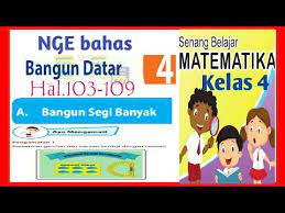Untuk membantu menemukan jawaban yang tepat berikut kami bagikan alternatif jawaban. Matematika Kelas 4 Sd Halaman 103 109 Part 1 Bab 4 Bangun Datar Bangun Segi Banyak Youtube