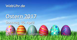 Auch werden in der osterzeit sträuche und zweige in vasen mit ostereiern geschmückt. Wann Ist Ostern 2017 Countdown Timer Webuhr De