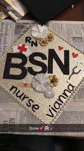 Nursing School Graduation Cap Rn Bsn Nursingschool Everything Was Purchased From M Nursing Graduation Cap Bsn Nurse Graduation Cap Nursing School Graduation