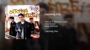 Kally's mashup cast, maia reficco & alex hoyer. Kally S Mashup Cast Catching Fire Ft Alex Hoyer Maia Reficco Audio Youtube