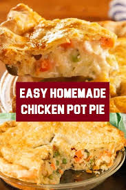 Easy Homemade Chicken Pot Pie Recipe Easyrecipe Chicken Potpie In 2020 Homemade Chicken Pot Pie Chicken Pot Pie Recipes Easy Chicken Pot Pie Recipe