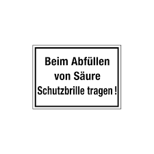 Nur so können sie ihre normale brille optimal unter der schutzbrille tragen. Hinweisschild Beim Abfullen Von Saure Schutzbrille Tragen