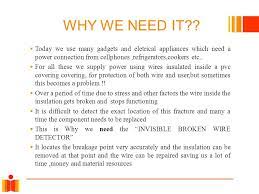So, yes, an invisible creature attacks with advantage and is attacked with disadvantage even if the target/attacker can see it through blindsight, tremorsense the fact that the two features of invisible (can't be seen and have advantage on attack and disadvantage on being attack) are separated. Invisible Broken Wire Detector Ppt Video Online Download