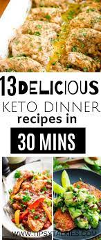 13 Keto Dinners You Can Make In 30 Minutes Or Less Recipes Keto Recipes Dinner Keto Dinner
