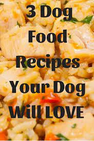 Homemade Dog Food Recipe Dog Food Recipes Raw Dog Food Recipes Homemade Dog Food