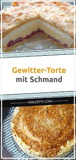 Gewitter Torte Mit Schmand 1k Rezepte Sour Cream Cake Easy Delicious Cakes Delicious Cake Recipes