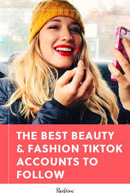 The Best Beauty Fashion Tiktok Accounts For The Latest Trends And Inspo Fashion Beauty Fashion Beauty