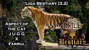 Was also watching a gta stream on the side. Path Of Exile 3 2 Liga Bestiary Aspect Of The Cat Juggernaut X Farrul Youtube