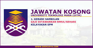 Jawatan Kosong Kerja Pejabat Kerani Uitm Kelayakan Spm Mereka Yang Berminat Diperlawa Untuk Membuat Permohonan