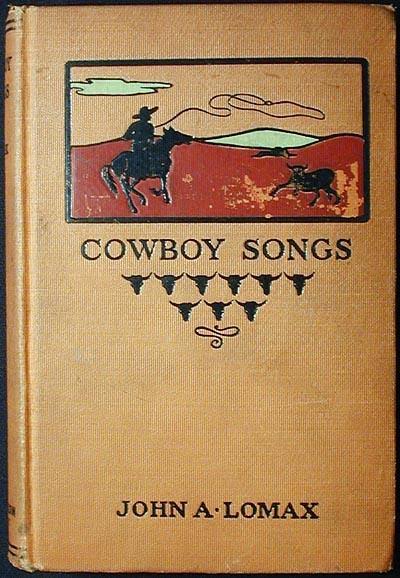 John Lomax Cowboy Songs Centennial - FolkWorks