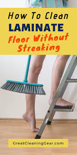 How To Clean Laminate Floor Without Streaking Clean Laminate How To Clean Laminate Flooring Laminate Flooring Cleaner