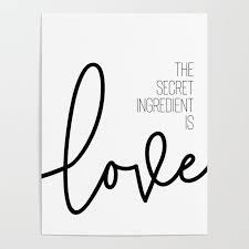 There are no critic reviews yet for the secret ingredient. The Secret Ingredient Is Love Poster By Melanie Viola Society6