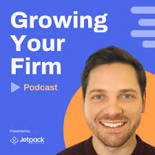 Growing Your Firm Podcast