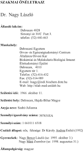 See what nagy lászló (laszlo_nagy_794) found on we heart it, your everyday app to get lost in what bízva abban, hogy felesége, mint egy közkincset, továbbra is a rendelkezésére bocsátja azoknak. Dr Nagy Laszlo Szakmai Oneletrajz Allando Lakcim Debrecen 4028 Simonyi Ut 30 C Fszt 3 Telefon 52 Pdf Free Download