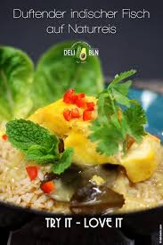 Duftender Indischer Fischeintopf Auf Naturreis Ayurveda Rezepte Rezept Rezepte Essen Lebensmittel Essen