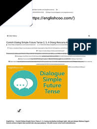 Contoh dialog simple past tense 4 orang. Contoh Dialog Simple Future Tense 2 3 4 Orang Rencana Masa Depan Englishcoo