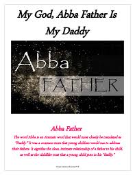 Perhaps you don't even know what i mean by the statement, a relationship with god. Pdf My God Abba Father Is My Daddy John Sheehan Academia Edu