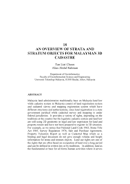 The common property is managed by the body corporate which is all the lot owners acting as a single body. 18 An Overview Of Strata And Stratum Objects For Malaysian 3d Cadastre