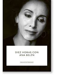 Diez horas con Ana Belén