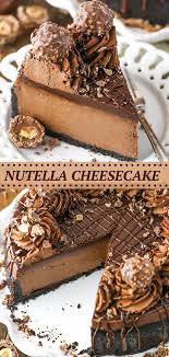 Nutella Cheesecake Amazing Chocolate Cheesecake Recipe Recipe Chocolate Cheesecake Recipes Nutella Cheesecake Cheesecake Recipes