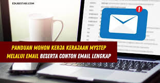 Kami ada menerima pelawat yang bertanyakan contoh email mohon kerja. Panduan Mohon Kerja Kerajaan Mystep Melalui Email Beserta Contoh Email Lengkap Edu Bestari