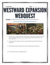 Westward Expansion Webquest With Key Westward Expansion Webquest The Expanse
