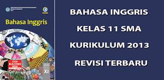 Bahasa inggris / kementerian pendidikan dan kebudayaan. Bahasa Inggris Sma Kelas 11 Kurikulum 2013 Apps On Google Play