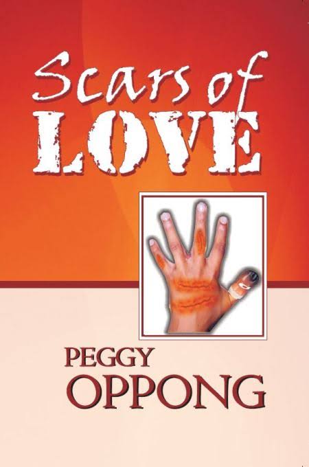 Scars of Love (Peggy Oppong Novel)