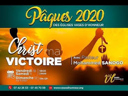 Christ Ma Victoire Partie 3 Pasteur Mohammed Sanogo Culte Special De Paques 12 04 2020 Youtube Predication Christ Victoire