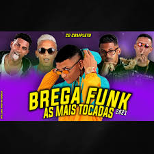 Brega funk by brega funk. Brega Funk 2021 As Mais Tocadas De Janeiro Brega Funk Sua Musica