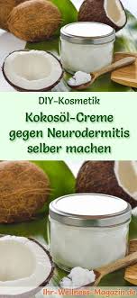 Kokosol Creme Gegen Neurodermitis Selber Machen Rezept Anleitung Eczema Cream Coconut Oil Cream Psoriasis