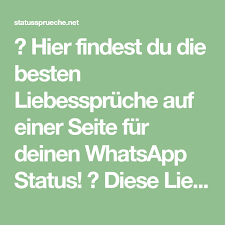 Hier Findest Du Die Besten Liebesspruche Auf Einer Seite Fur Deinen Whatsapp Status Diese Lieb Liebe Spruch Liebesspruche Whatsapp Status Spruche Lustig