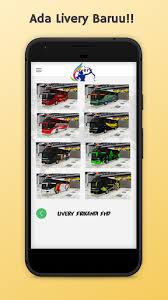 Ketika bermain game bussid atau bus simulator indonesia, anda tak hanya bisa menambah berbagai kendaraan dengan cara mod game tetapi juga bisa mengganti livery kendaraan yang anda pakai. Updated Livery Bus Simulator Indonesia Pc Android App Download 2021