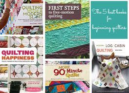 Diane Gilleland S Best Books For Beginning Quilters Book Quilt Quilters Book Crafts