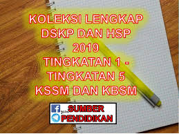 Lengkap Koleksi Dskp Dan Hsp Tingkatan 1 Hingga Tingkatan 5 2019 Sumber Pendidikan