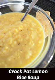 In a large soup pot, heat the olive oil over medium heat. Crock Pot Lemon Rice Soup Dish About It Soup Dish Rice Soup Lemon Soup