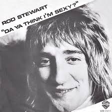 Do ya think i'm sexy? Ultratop Be Rod Stewart Da Ya Think I M Sexy