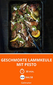 Geschmorte Lammkeule Mit Pesto Rezept Lammkeule Rezepte Lebensmittel Essen