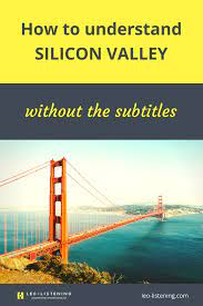 Understand Silicon Valley Without Subtitles Leo Listening Silicon Valley Esl Teaching English Lesson Plans