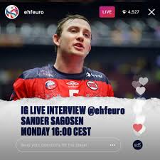 Lørdag og søndag spilles mesterligaens sluttspill i köln. Ehf Euro Live Sander Sagosen Will Be Live On Our Facebook