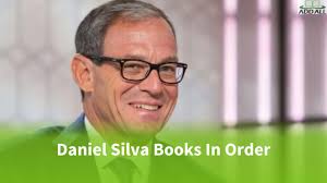 Daniel Silva Books In Order And Best Books