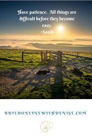 Building A Business Takes Time And Patience Inspire Others Inspirational Quotes Patience