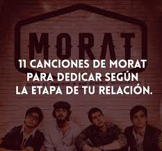 ¡con la música puedes transmitir todo lo que sientes! 11 Canciones De Morat Para Dedicar Segun La Etapa De Tu Relacion