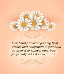 Make them part of the celebration. 10th Wedding Anniversary Wishes Quotes Best Wishes