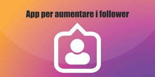 Come aumentare follower su instagram. App Per Aumentare I Follower Su Instagram Probo Web