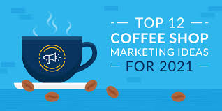 Sep 2, 2019 by brandon gaille. Coffee Shop Marketing Ideas To Supercharge Your Business