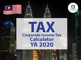 Budget 2019 introduced new tax rates. Free Online Malaysia Corporate Income Tax Calculator For Ya 2020