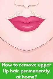 Makes your skin soft thanks to a special formula comprising of collagen and vitamin e! How To Remove Upper Lip Hair Permanently At Home How To Remove Upper Lip Hair Permanently At Home Nat Upper Lip Hair Removal Upper Lip Hair Lip Hair Removal