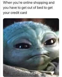 Star Wars Baby Yoda Memes On Instagram Ugh Follow Baby Yoda Ig Babyyoda Yoda Yodamemes The Yoda Funny Yoda Meme Yoda