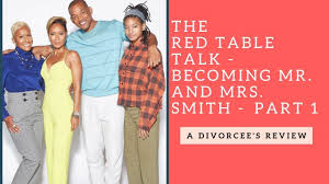 Red Table Talk Becoming Mr And Mrs Smith Part 1 Review Three L Table Talk Red Table Mr